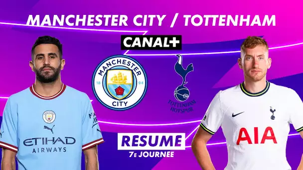 Le résumé de Manchester City / Tottenham - Premier League 2022-23 (7ème journée)