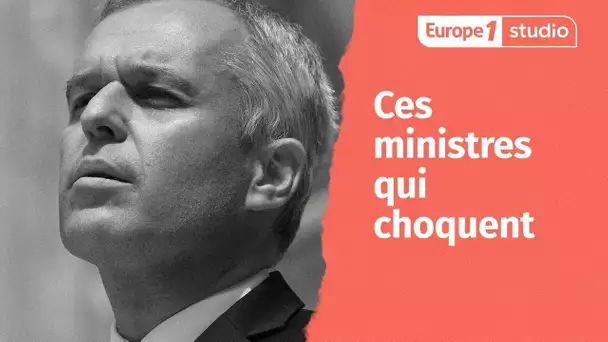 Ces ministres qui choquent (épisode 6)