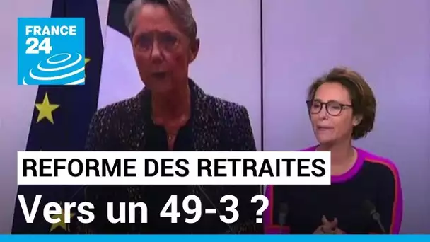 Réforme des retraites : "Le gouvernement n'a pas envie de passer par le 49-3" • FRANCE 24