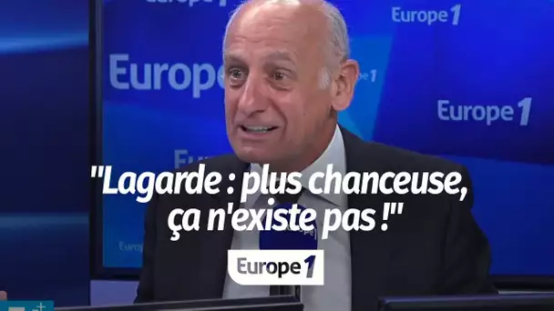 "Christine Lagarde ne demande jamais rien mais elle à tout ! Plus chanceuse, ça n'existe pas !"