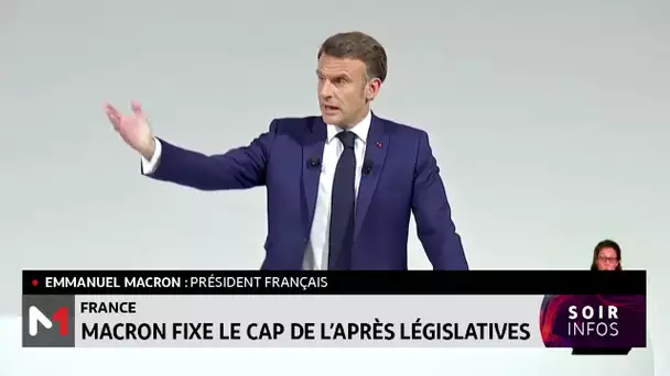 France: Macron fixe le Cap de l’après législatives