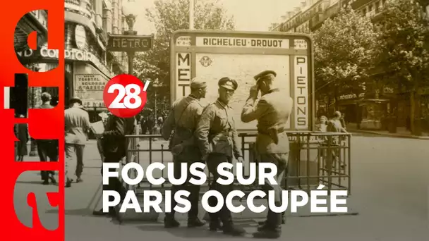 Focus sur Paris occupée - 28 Minutes - ARTE