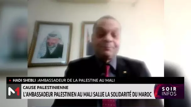 Cause palestinienne : l´ambassadeur palestinien au Mali salue la solidarité du Maroc