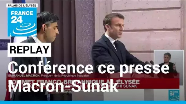 REPLAY - Conférence de presse d'Emmanuel Macron et Rishi Sunak lors du sommet franco-britannique