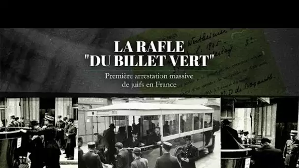 Il y a 80 ans, la rafle du "billet vert" : première arrestation massive de juifs en France