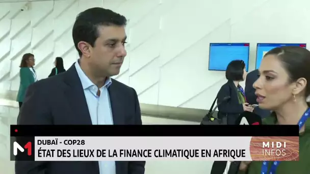 COP28: État des lieux de la finance climatique en Afrique avec Mustapha Rawji