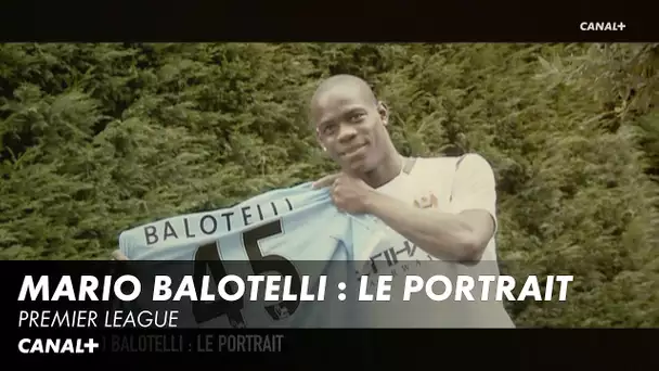 Mario Balotelli : le portrait - Premier League