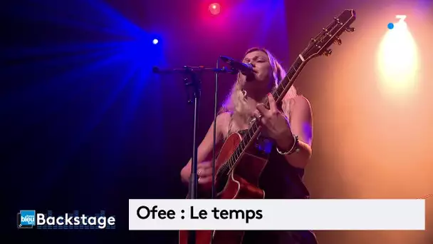 Ofee : 'Le temps' en live pour le concert Backstage à Vierzon