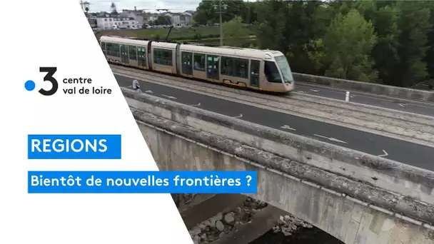 Centre-Val de Loire : bientôt de nouvelles frontières pour nos régions ?