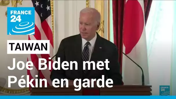 Joe Biden à Tokyo: Etats-Unis et Japon haussent le ton envers Pékin • FRANCE 24