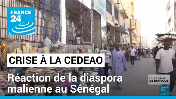 Crise à la CEDEAO : réaction de la diaspora malienne au Sénégal • FRANCE 24