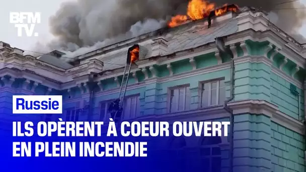 Des médecins terminent une opération à cœur ouvert en plein incendie dans un hôpital en Russie