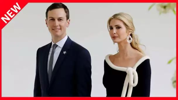 ✅  Ivanka Trump et Jared Kushner : le business du couple sérieusement impacté par la pandémie