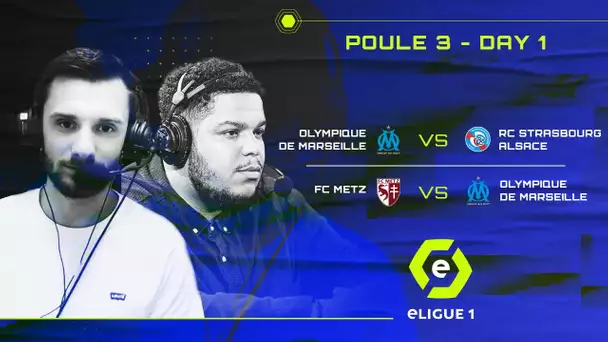 eLigue 1 Emission #9 : Poule 3 – Day 1 / OM vs RCSA / FC Metz vs OM