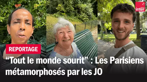 "Tout le monde sourit" : Les Parisiens changés par les JO