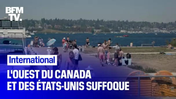 Jusqu'à 47°C...: l'ouest du Canada et des États-Unis suffoque sous un "dôme de chaleur"