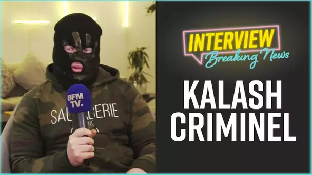 Kalash Criminel : L'Interview Breaking News