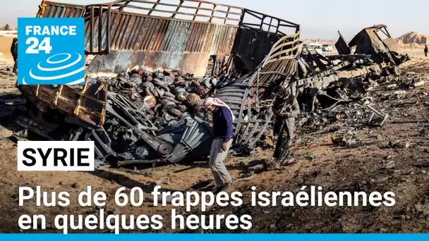 Plus de 60 frappes israéliennes en quelques heures à travers la Syrie • FRANCE 24