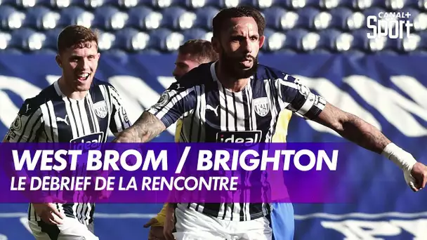 Le débrief de West Bromwich / Brighton - Premier League (J26)