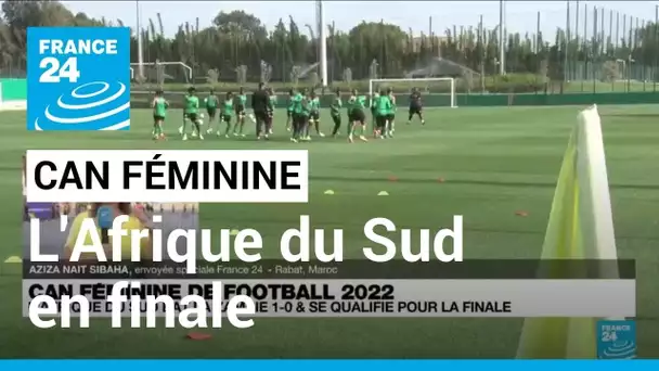 CAN féminine de football 2022 : l'Afrique du Sud bat la Zambie et se qualifie pour la finale