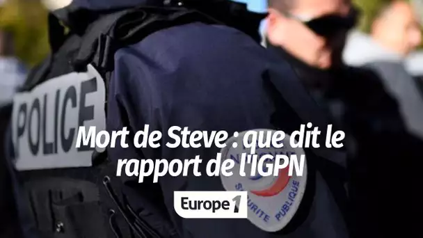 L'IGPN écarte toute responsabilité de la police dans la mort de Steve : l’avocate de la famille d…