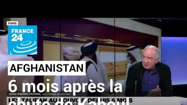 Six mois après la chute de Kaboul, les Taliban maîtres de l'Afghanistan • FRANCE 24