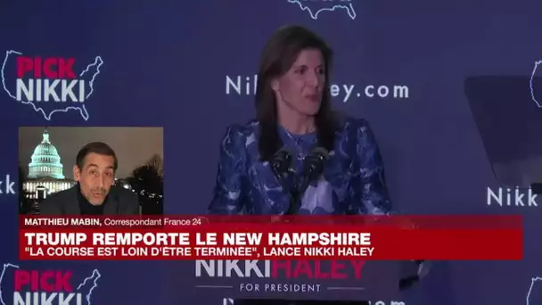 Victoire de Donald Trump dans le New Hampshire : "Nikki Haley a promis que la bataille continue"