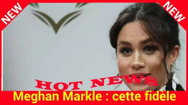 Meghan Markle : cette fidèle assistante qui démissionne à son tour