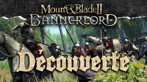 Mount & Blade II #1 : Découverte