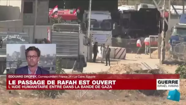 Ouverture de Rafah : "À terme, une centaine de camions par jour devraient pouvoir passer vers Gaza"