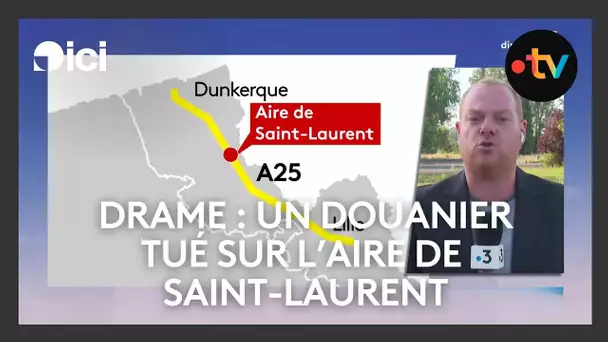 Terrible accident sur l'A25, Un douanier décédé, un autre en urgence absolue et 2 blessés.