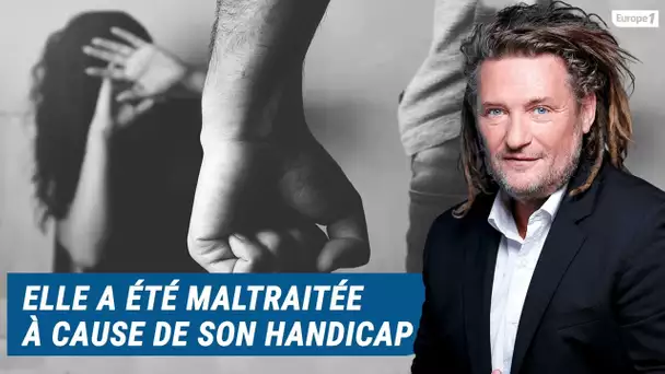 Olivier Delacroix (Libre antenne) - Elle a été maltraitée enfant à cause de son handicap