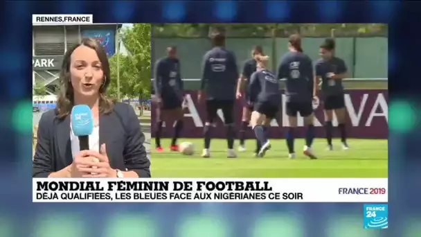 Mondial féminin : le match est sans grands enjeux pour les Bleues déjà qualifiées