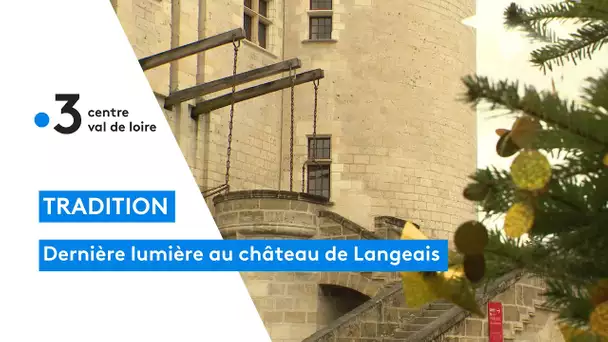 Langeais : fin de l'opération de Noël aux château de la Loire, il faut retirer les décorations