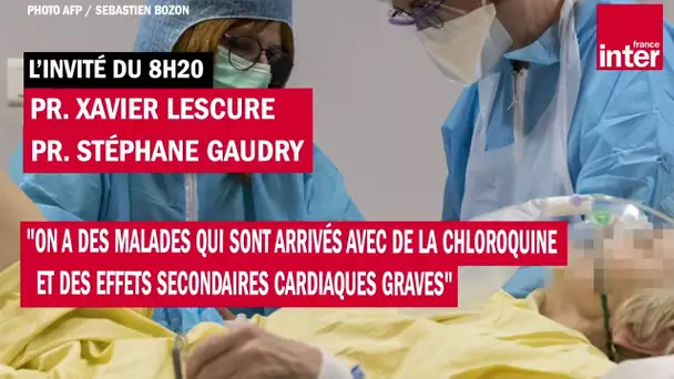 "On a des malades qui arrivent avec de la chloroquine et des effets secondaires cardiaques graves"