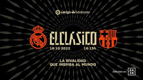 ElClásico | La rivalidad que inspira al mundo