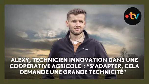 ENTRE DEUX MONDES, LA SUITE. Alexy : “S’adapter, cela demande une grande technicité”