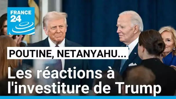 Poutine, Zelensky, Netanyahu, Hamas... Les réactions à l'investiture de Trump • FRANCE 24