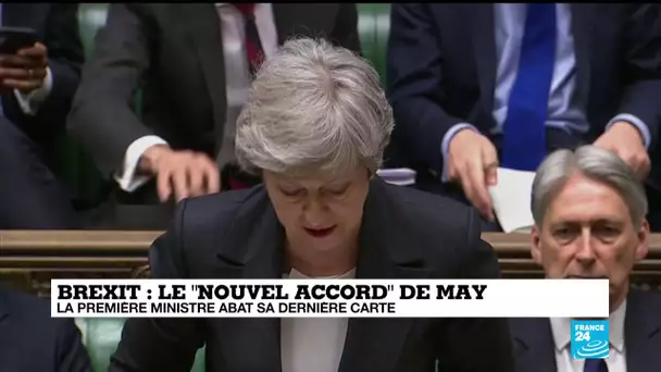 Brexit : La Première ministre abat sa dernière carte