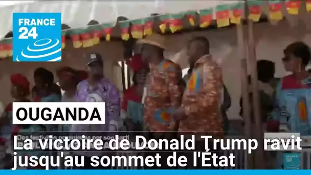 En Ouganda, la victoire de Donald Trump ravit jusqu'au sommet de l'État • FRANCE 24