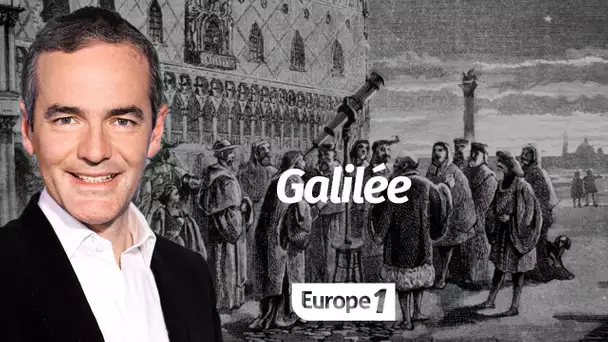 Au cœur de l'Histoire: La vérité sur Galilée (Franck Ferrand)