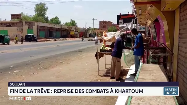 Fin de la trêve au Soudan : reprise des combats à Khartoum