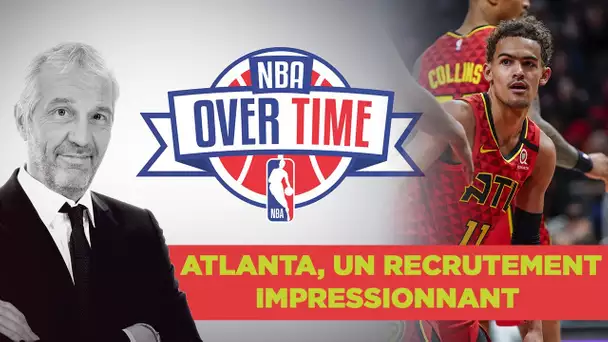 🏀 NBA - Jacques Monclar :  « Atlanta, un recrutement impressionnant »