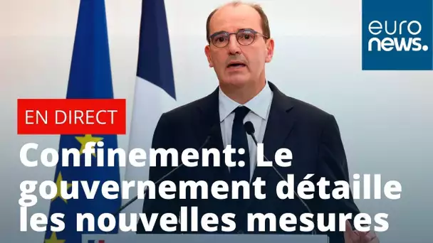 Confinement: Jean Castex détaille les mesures de restriction | En Direct