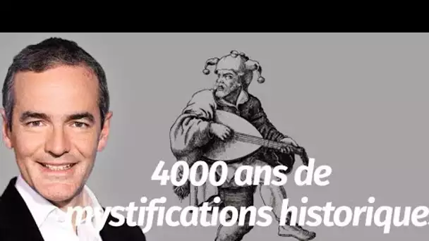 Au cœur de l'Histoire: 4000 ans de mystifications historiques (Franck Ferrand)