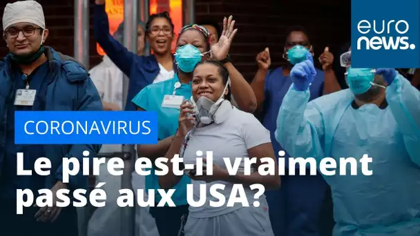 Coronavirus : le "pire" est-il passé aux Etats-Unis ?