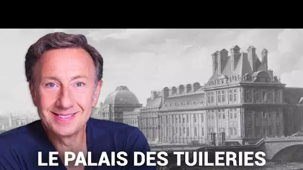 Les récits de Stéphane Bern : La véritable histoire du Palais des Tuileries