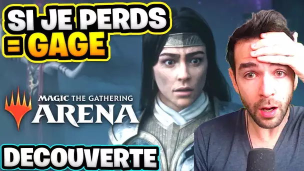 DÉFI🔥 SI JE PERDS JE DOIS ... DÉCOUVERTE DE MAGIC ARENA !