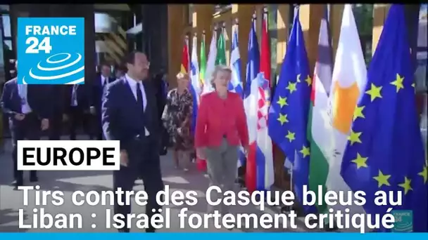 Israël face à une salve de critiques après des tirs contre des Casques bleus au Liban