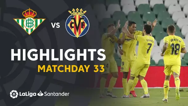 Highlights Real Betis vs Villarreal CF (0-2)